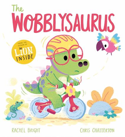 The Wobblysaurus - Rachel Bright,Chris Chatterton - ebook
