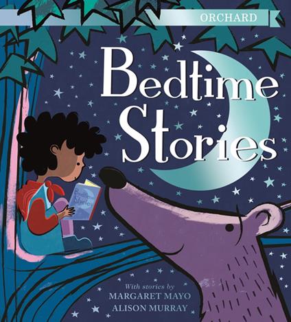 Orchard Bedtime Stories - Margaret Mayo,Alison Murray - ebook
