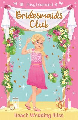 Bridesmaids Club: Beach Wedding Bliss: Book 1 - Posy Diamond - cover