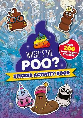 Where's the Poo? Sticker Activity Book - Alex Hunter - cover
