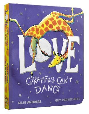 Love from Giraffes Can't Dance Board Book - Giles Andreae - cover