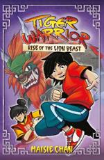 Tiger Warrior: Rise of the Lion Beast: Book 3