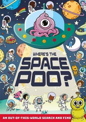Where's the Space Poo? - Alex Hunter - cover