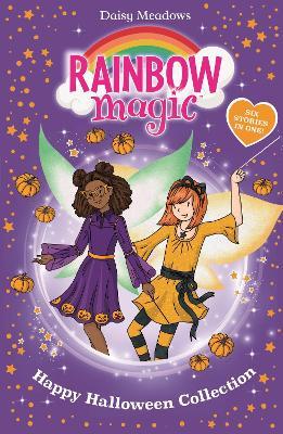 Rainbow Magic: Happy Halloween Collection: Six Stories in One! - Daisy Meadows - cover