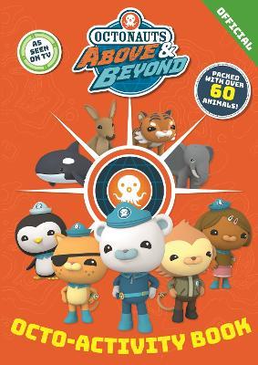 Octonauts Above & Beyond: Octo-Activity Book - Official Octonauts - cover