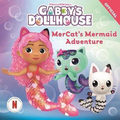 DreamWorks Gabby's Dollhouse: MerCat's Mermaid Adventure - Official Gabby's Dollhouse - cover