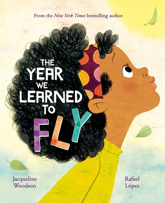 The Year We Learned to Fly - Woodson Jacqueline,Rafael López - ebook