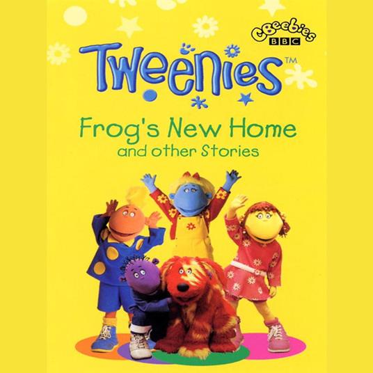 Tweenies Frog's New Home & Other Stories