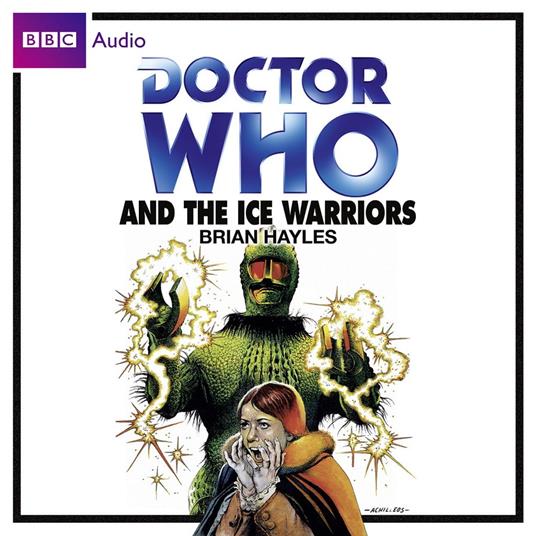 Doctor Who And The Ice Warriors