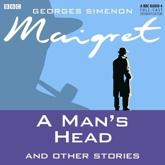 Maigret A Man's Head & Other Stories
