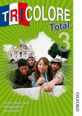 Tricolore Total 3 - H Mascie-Taylor,Michael Spencer,S Honnor - cover