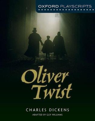 Oxford Playscripts: Oliver Twist - Guy Williams - cover