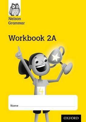 Nelson Grammar Workbook 2A Year 2/P3 Pack of 10 - Wendy Wren - cover
