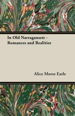 In Old Narragansett - Romances And Realities