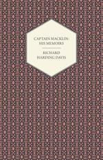 Captain Macklin: His Memoirs
