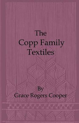 The Copp Family Textiles - Grace Rogers. Cooper - cover