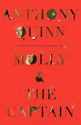 Molly & the Captain: 'A gripping mystery' Observer - Anthony Quinn - cover