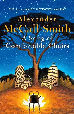 A Song of Comfortable Chairs - Alexander McCall Smith - cover