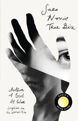 True Biz: A Reese Witherspoon Book Club Pick - Sara Novic - cover