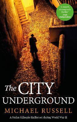 The City Underground: a gripping historical thriller - Michael Russell - cover