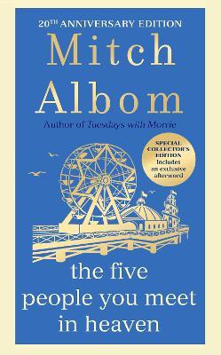 The Five People You Meet In Heaven: The special 20th anniversary edition of the beautiful, classic novel - Mitch Albom - cover