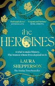 Libro in inglese The Heroines: The instant Sunday Times bestseller Laura Shepperson