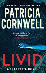 Livid: The new Kay Scarpetta thriller from the No.1 bestseller