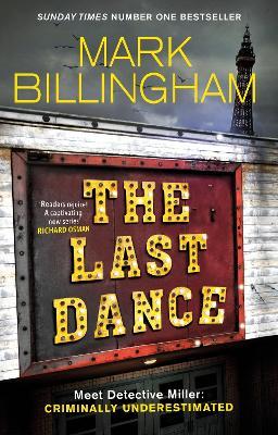 The Last Dance: A Detective Miller case - the first new Billingham series in 20 years - Mark Billingham - cover