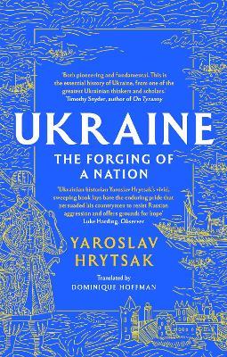 UKRAINE The Forging of a Nation - Yaroslav Hrytsak - cover