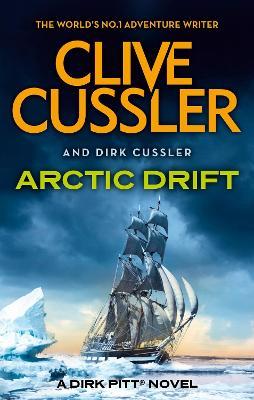 Arctic Drift: Dirk Pitt #20 - Clive Cussler,Dirk Cussler - cover