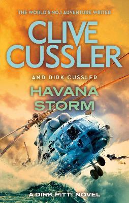 Havana Storm: Dirk Pitt #23 - Clive Cussler,Dirk Cussler - cover