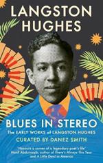 Blues in Stereo: The Early Works of Langston Hughes