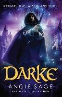 Darke: Septimus Heap Book 6 - Angie Sage - cover