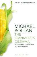 The Omnivore's Dilemma: The Search for a Perfect Meal in a Fast-Food World (reissued) - Michael Pollan - cover
