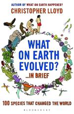 What on Earth Evolved? ... in Brief