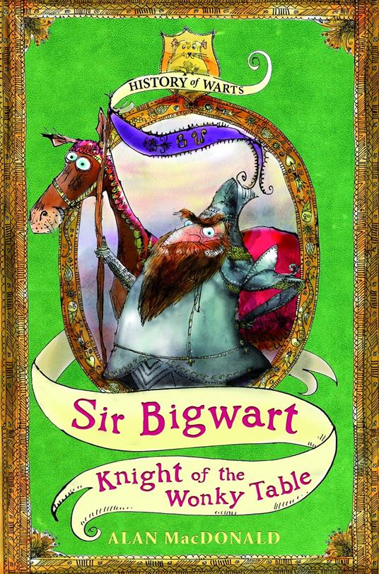 Sir Bigwart: Knight of the Wonky Table - Alan MacDonald,Mark Beech - ebook