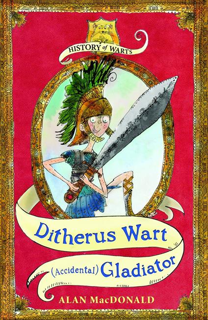 Ditherus Wart: (Accidental) Gladiator - Alan MacDonald,Mark Beech - ebook