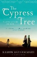 The Cypress Tree - Kamin Mohammadi - cover