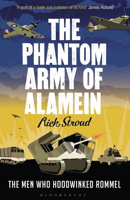 The Phantom Army of Alamein