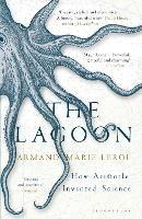 The Lagoon: How Aristotle Invented Science - Armand Marie Leroi - cover