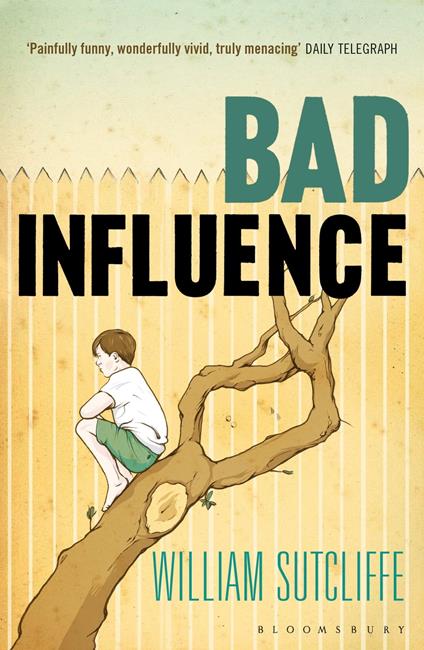 Bad Influence - Mr William Sutcliffe - ebook