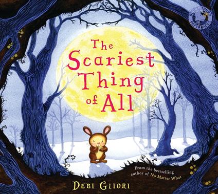 The Scariest Thing of All - Ms Debi Gliori,Fox Emilia - ebook