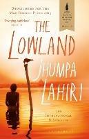 The Lowland: Shortlisted for The Booker Prize and The Women's Prize for Fiction - Jhumpa Lahiri - cover