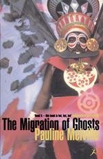 The Migration of Ghosts