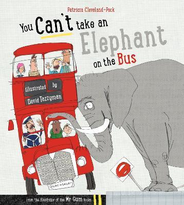 You Can't Take An Elephant On the Bus - Patricia Cleveland-Peck - cover