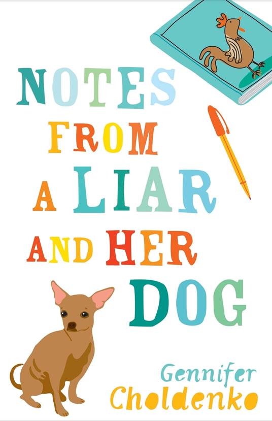 Notes From a Liar and Her Dog - Gennifer Choldenko - ebook