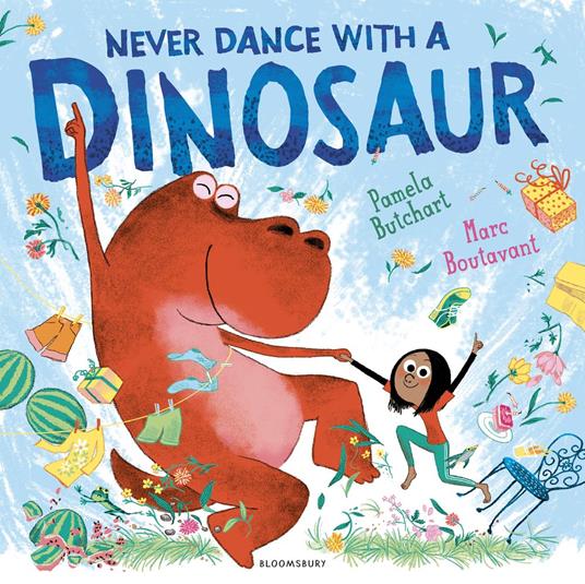 Never Dance With a Dinosaur - Pamela Butchart,Mr Marc Boutavant - ebook