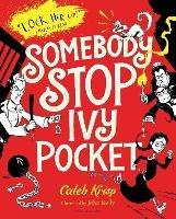 Somebody Stop Ivy Pocket - Caleb Krisp - cover