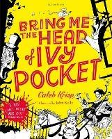 Bring Me the Head of Ivy Pocket - Caleb Krisp - cover