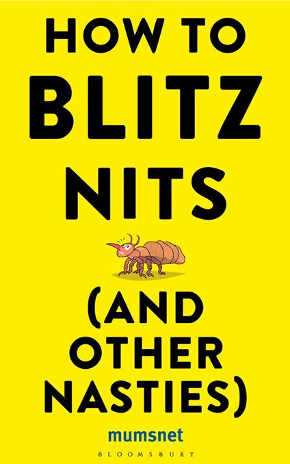 How to Blitz Nits (and other Nasties)